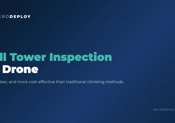 Cell Tower Inspection by Drone: Safer, Faster, and More Cost-Effective